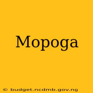 Mopoga