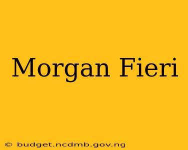 Morgan Fieri