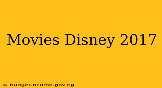 Movies Disney 2017