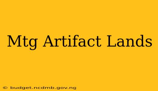 Mtg Artifact Lands