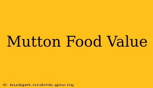 Mutton Food Value