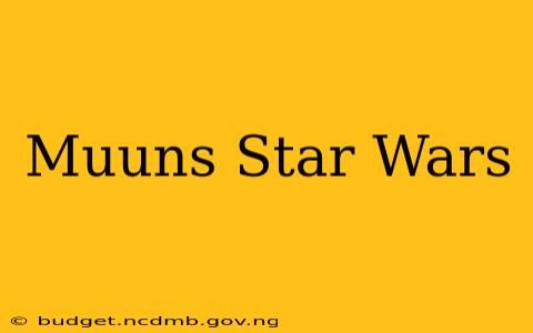 Muuns Star Wars