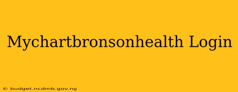 Mychartbronsonhealth Login