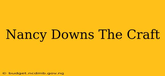 Nancy Downs The Craft