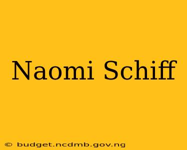 Naomi Schiff