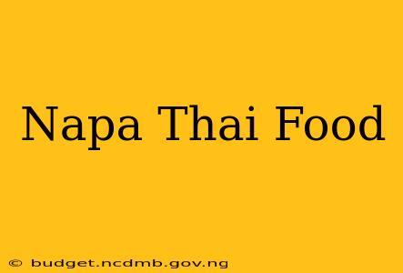 Napa Thai Food