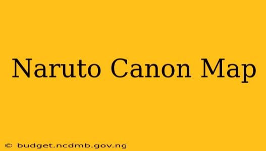 Naruto Canon Map