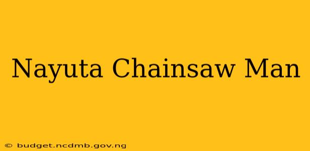 Nayuta Chainsaw Man