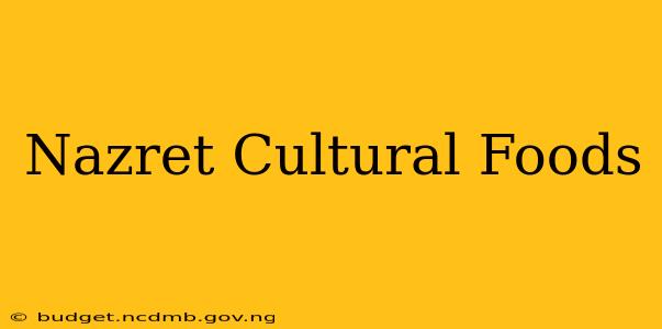 Nazret Cultural Foods