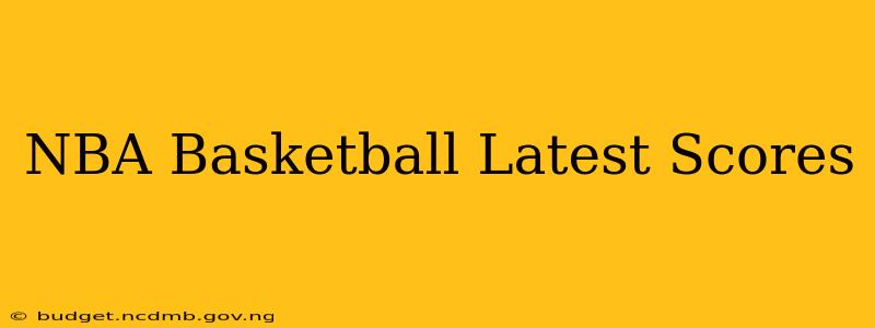 NBA Basketball Latest Scores