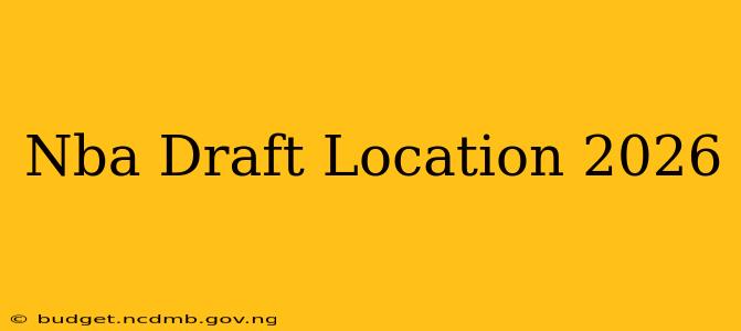 Nba Draft Location 2026