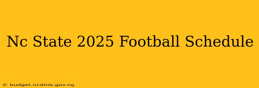 Nc State 2025 Football Schedule