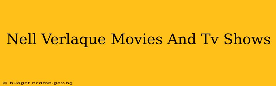 Nell Verlaque Movies And Tv Shows