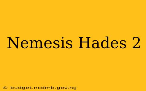 Nemesis Hades 2
