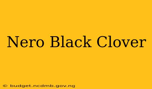 Nero Black Clover