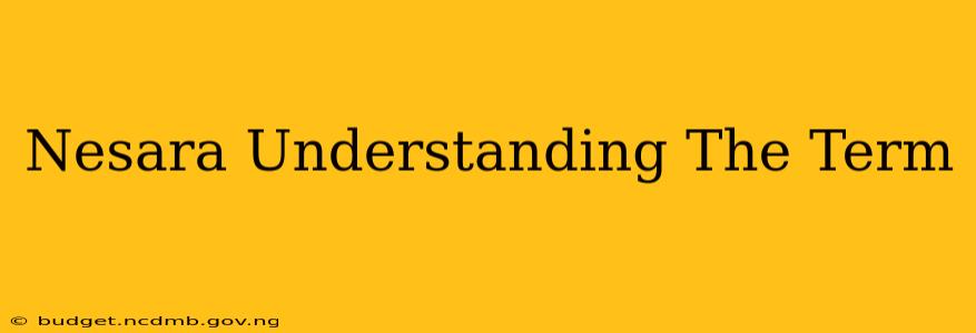 Nesara Understanding The Term