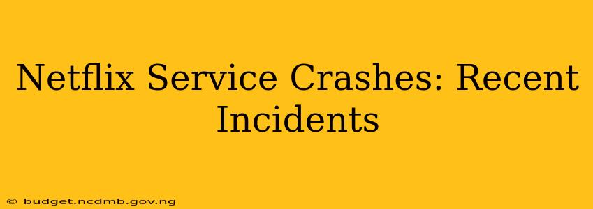 Netflix Service Crashes: Recent Incidents