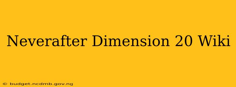 Neverafter Dimension 20 Wiki