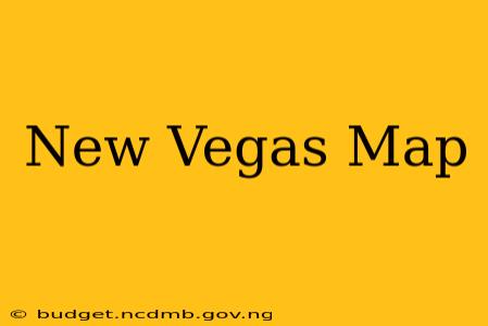 New Vegas Map