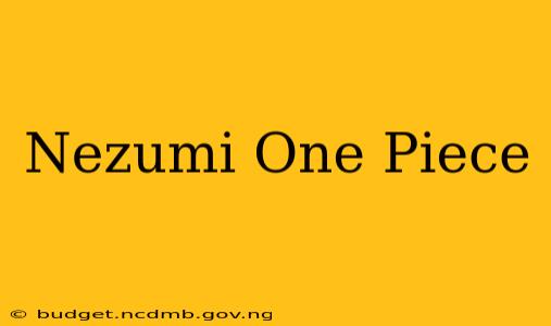 Nezumi One Piece