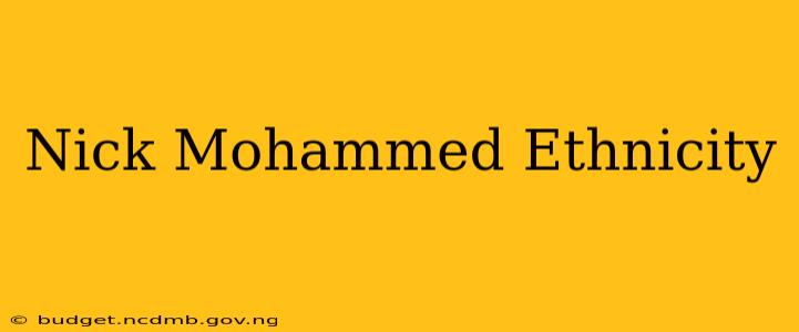 Nick Mohammed Ethnicity