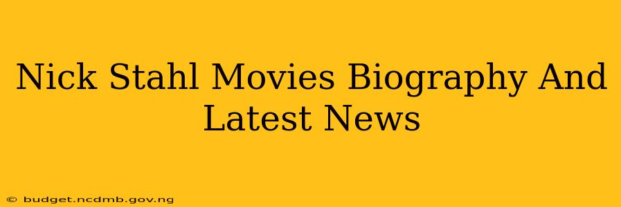 Nick Stahl Movies Biography And Latest News