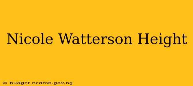 Nicole Watterson Height