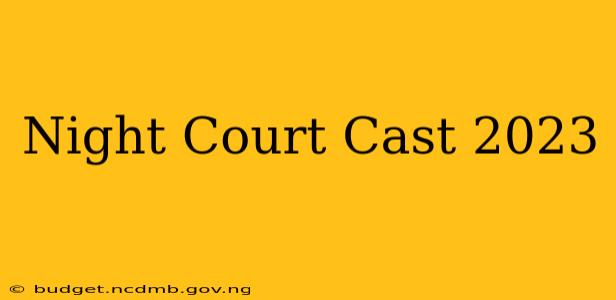 Night Court Cast 2023