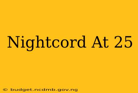 Nightcord At 25