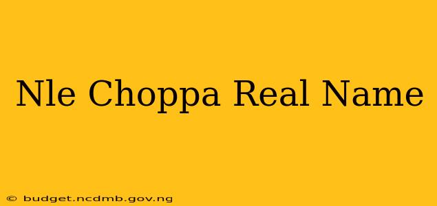 Nle Choppa Real Name