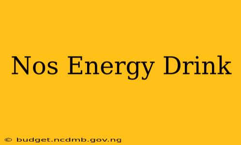 Nos Energy Drink