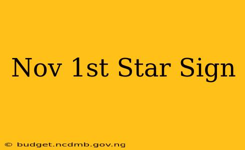 Nov 1st Star Sign
