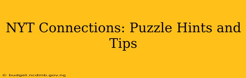 NYT Connections: Puzzle Hints and Tips