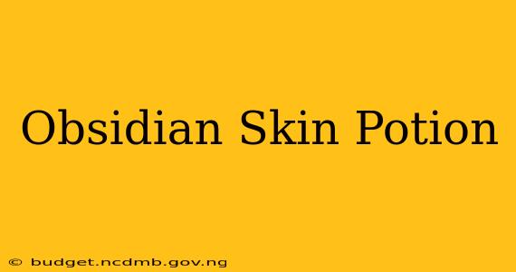 Obsidian Skin Potion