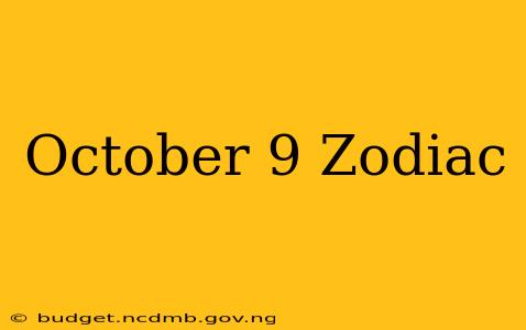 October 9 Zodiac