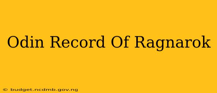 Odin Record Of Ragnarok