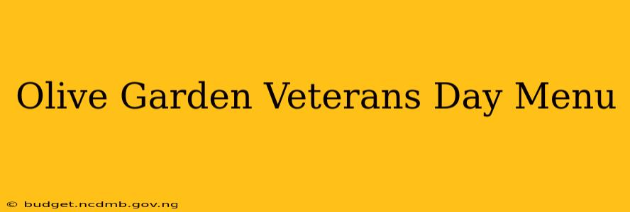 Olive Garden Veterans Day Menu