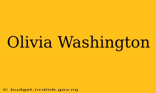 Olivia Washington
