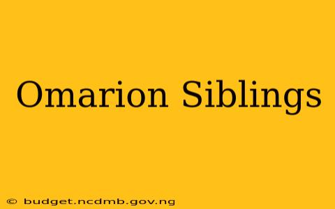 Omarion Siblings