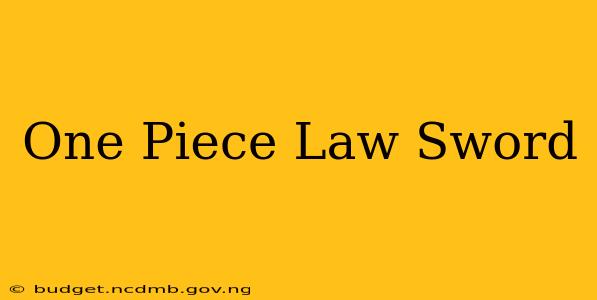 One Piece Law Sword