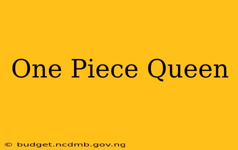 One Piece Queen