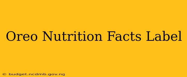 Oreo Nutrition Facts Label