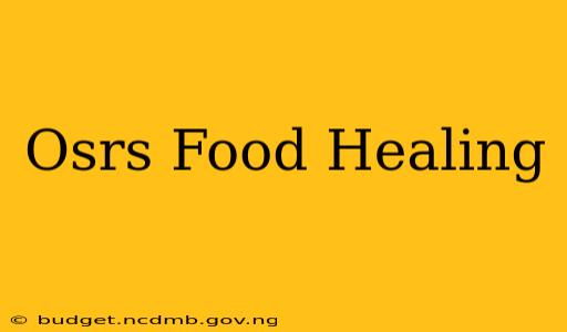 Osrs Food Healing