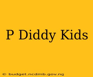 P Diddy Kids
