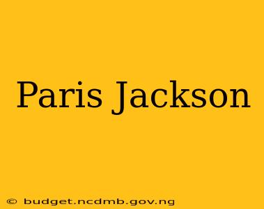 Paris Jackson