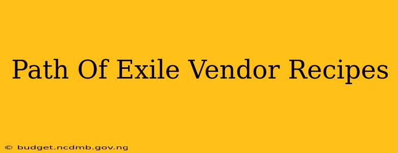 Path Of Exile Vendor Recipes