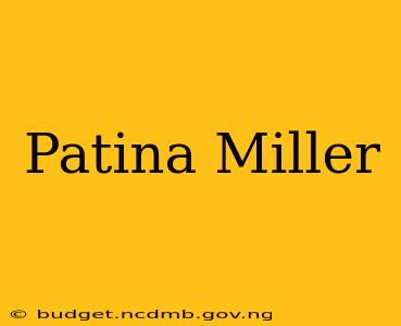 Patina Miller