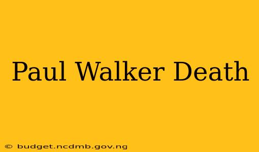 Paul Walker Death