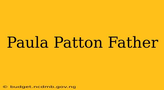 Paula Patton Father