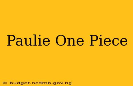 Paulie One Piece